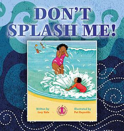 Literacy Tower - Level 2 - Fiction - Dont Splash Me! - Single 9781776500086