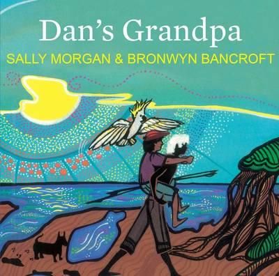 Dan&#039;s Grandpa 9781925162097