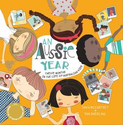 An Aussie Year Twelve Months in the Life of Australian Kids