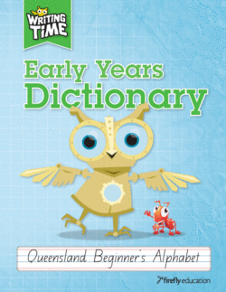 Writing Time Early Years Dictionary Qld 9781741353334